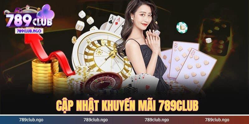 Tổng hợp khuyến mãi 789club quà siêu khủng